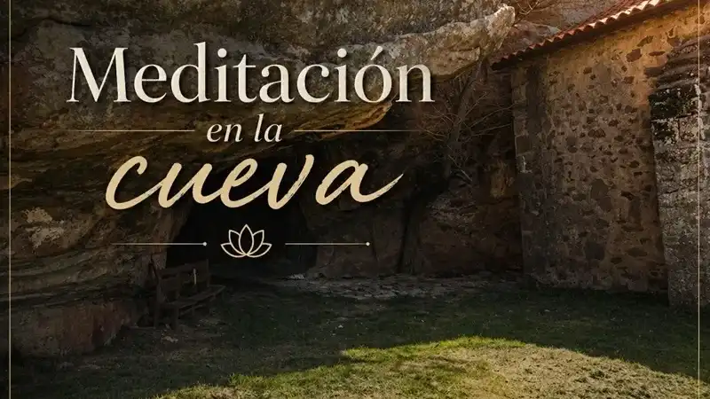 Meditación en la Cueva